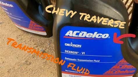 Chevy traverse transmission fluid type. Things To Know About Chevy traverse transmission fluid type. 