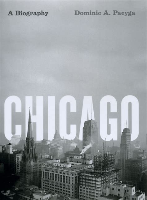 Chicago A Biography