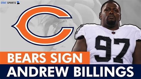 Chicago Bears free-agency news: Veteran defensive tackle Andrew Billings signs a 1-year, $3.5 million deal