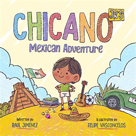 Read Online Chicano Jrs Mexican Adventure By Raul Jimenez