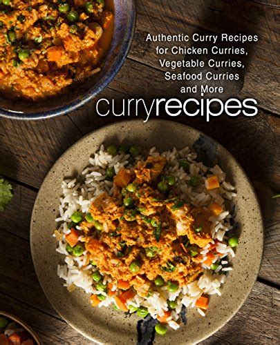 Read Online Chicken Curry Cookbook 50 Delicious Chicken Curry Recipes 2Nd Edition By Booksumo Press