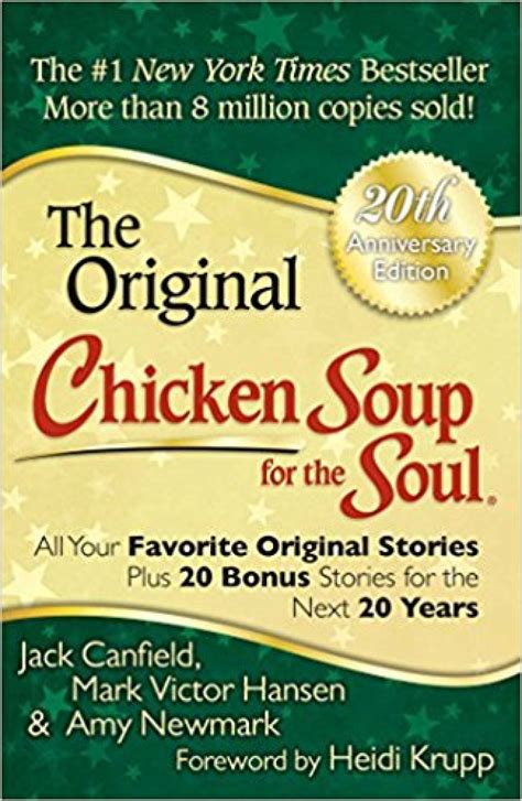 Full Download Chicken Soup For The Soul All Your Favorite Original Stories Plus 20 Bonus Stories For The Next 20 Years By Jack Canfield