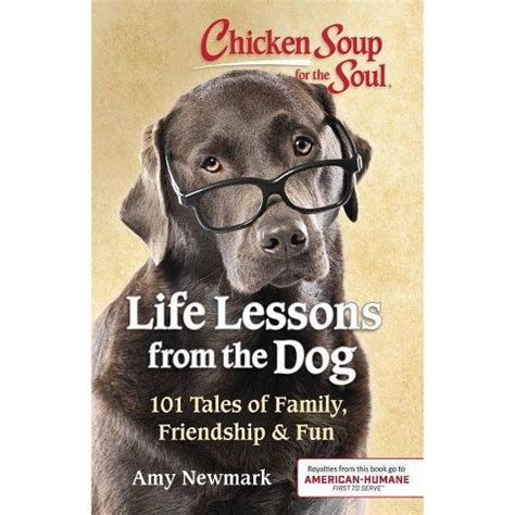 Read Chicken Soup For The Soul Life Lessons From The Dog 101 Stories About Our Canine Companions  What Matters Most By Amy Newmark