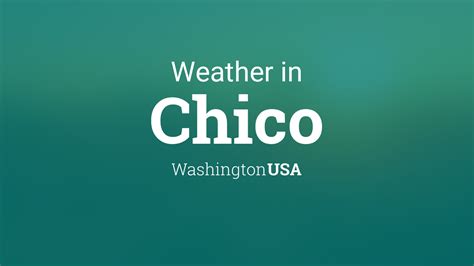 Chico, WA Current Weather Report LocalConditions