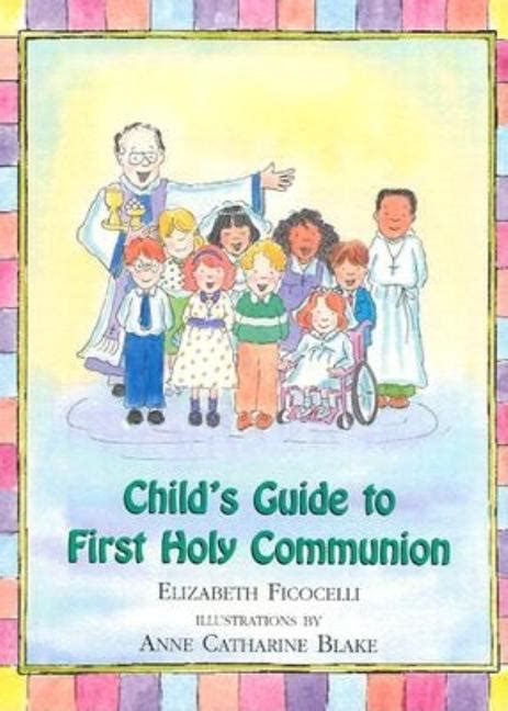 Child s guide to first holy communion. - The m d anderson surgical oncology handbook.
