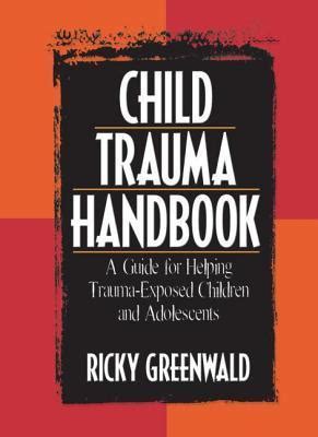 Child trauma handbook by ricky greenwald. - Taking care of business study guide by andy stanley.