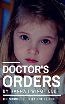 Read Child Abuse True Stories Doctors Orders The Child Abuse Scandal They Tried To Cover Up 