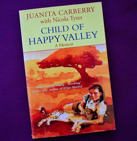 Read Child Of The Happy Valley By Juanita Carberry