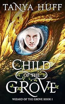 Read Online Child Of The Grove Wizard Of The Grove 1 