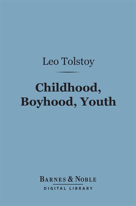 Childhood Boyhood Youth Barnes Noble Digital Library
