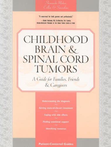 Download Childhood Brain  Spinal Cord Tumors A Guide For Families Friends  Caregivers By Tania Shiminskimaher
