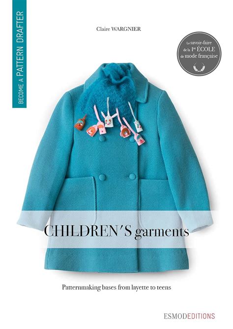 Children's Garments: Become A Pattern Drafter