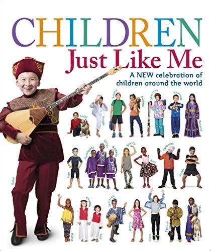 Read Online Children Just Like Me A New Celebration Of Children Around The World By Catherine Saunders