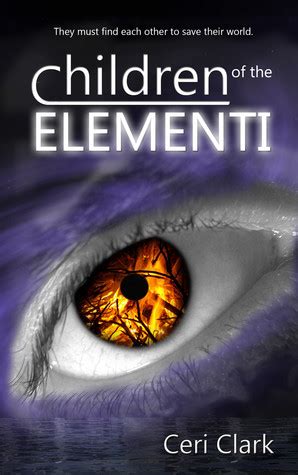 Full Download Children Of The Elementi By Ceri Clark