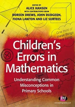 Childrens errors in mathematics understanding common misconceptions in primary schools teaching handbooks series. - Iso 22716 2007 cosmetics good manufacturing practices gmp guidelines on good manufacturing practices.