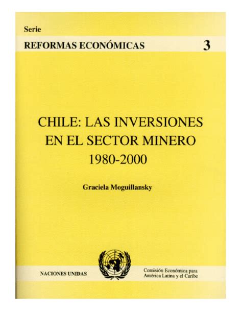 Chile, las inversiones en el sector minero, 1980 2000. - Relation abrégée d'un voyage fait dans l'intérieur de l'amérique méridionale.