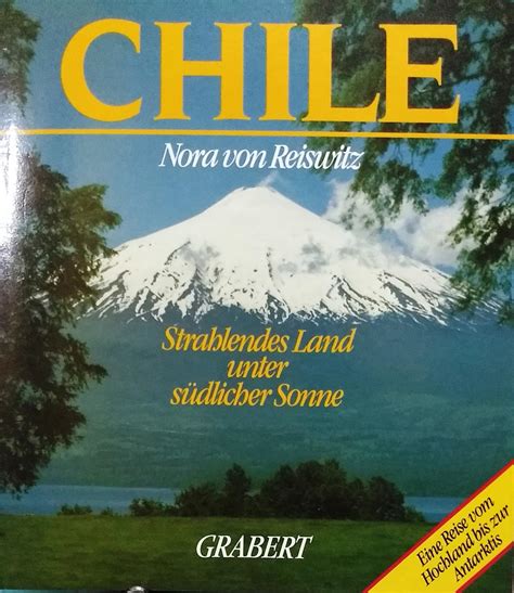 Chile: strahlendes land unter sudlicher sonne. - Énigmatique jean sarreau, jean sarrot dit laviolette.