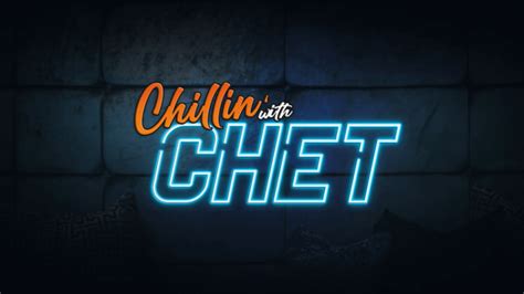 Chillin with chet real name. Well I finally did it and I am bringing my unfiltered life to YouTube! 