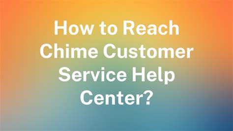 Chime customer support. Things To Know About Chime customer support. 