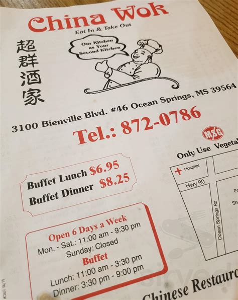 China Wok Chinese Restaurant · $ 2.0 27 ... 11:00 AM. 9:30 PM. Fri. 11:00 AM. 9:30 PM. Sat. 11:00 AM. 9:30 PM. 3100 Bienville Blvd, Ste 46 Ocean Springs, MS 39564 738.96 mi. Is this your business? Verify your listing. Amenities. Family friendly; Find ... this place is my favorite chinese restaurant in Mississippi. food is fresh and hot .... 