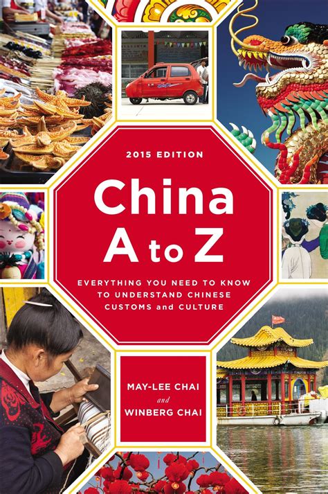 Full Download China A To Z Everything You Need To Know To Understand Chinese Customs And Culture By Maylee Chai