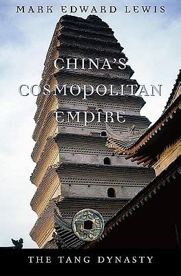 Download Chinas Cosmopolitan Empire The Tang Dynasty By Mark Edward Lewis