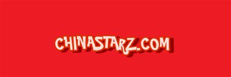 Chinastarz_. Things To Know About Chinastarz_. 
