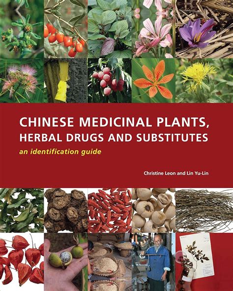 Chinese Medicinal Plants, Herbal Drugs and Substitutes: An ... - eBay