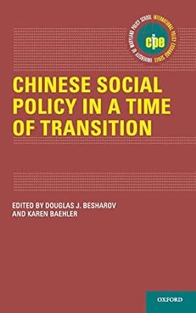 Chinese Social Policy In A Time Of Transition