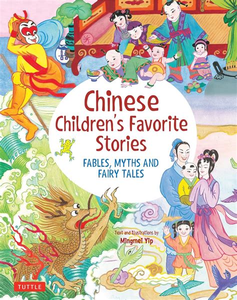 Read Chinese Childrens Favorite Stories Fables Myths And Fairy Tales By Mingmei Yip