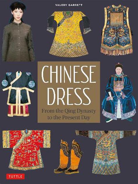 Read Chinese Dress From The Qing Dynasty To The Present Day By Valery Garrett