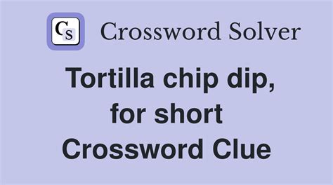 Chip dip crossword clue NYT - realqunb.com