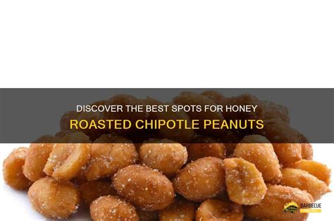 Chipotle Honey Roasted Peanuts