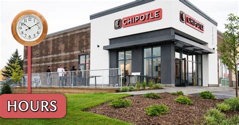 Chipotle Hours of Operation Today Opening & Closing …