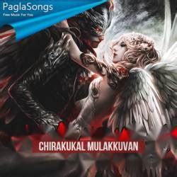 Chirakukal Mulakuvan Song (8.54 Mb) Mp3 Download