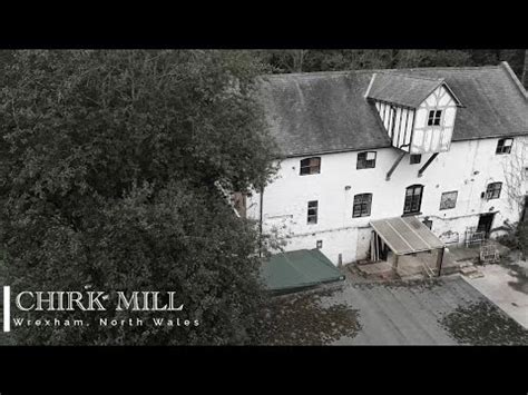 Chirk mill - YouTube