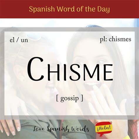 Chisme: The Juicy Spanish Word for Gossip