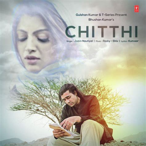 Chitthi - Song Download from Chitthi @ JioSaavn