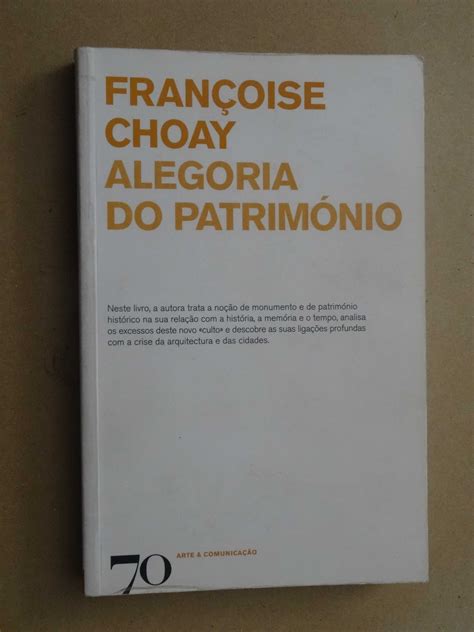 Choay Françoise A Alegoria Do Patrimônio 2001_##