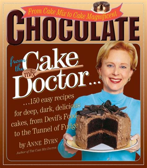 Read Chocolate From The Cake Mix Doctor By Anne Byrn