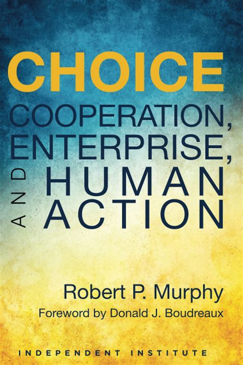 Choice Cooperation Enterprise And Human Action