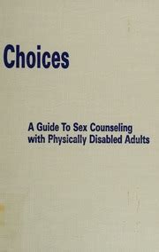 Choices a guide to sex counseling with physically disabled adults. - Ecovillages a practical guide to sustainable communities.