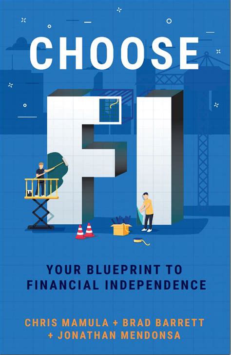 Read Online Choose Fi Your Blueprint To Financial Independence By Chris Mamula