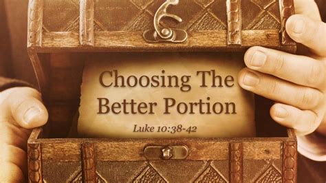 Choosing The Better Part
