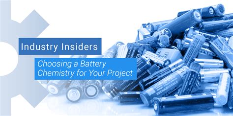 Choosing a Battery Chemistry for Your Project - Blog - Octopart