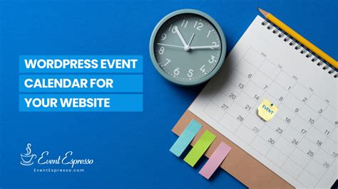 Choosing the Best Wordpress Calendar For Your Website Event Espresso