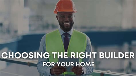 Choosing the Right Builder