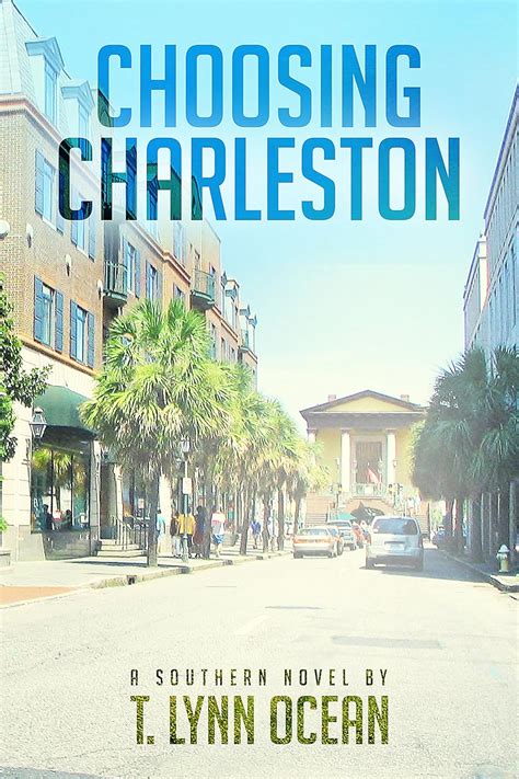 Read Choosing Charleston By T Lynn Ocean