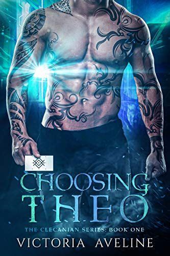 Read Online Choosing Theo Clecanian 1 By Victoria Aveline