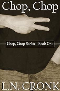 Read Chop Chop Chop Chop 1 By Ln Cronk